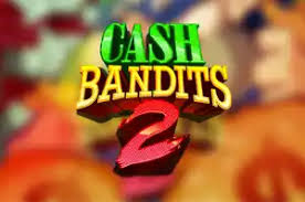 Cash Bandits 2 Slot